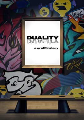 Cover image for Duality: A Graffiti Story