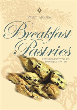 Imagen de portada para Breakfast Pastries w/ Pastry Chef Dannielle Myxter