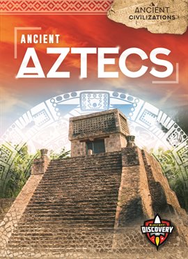 Cover image for Ancient Aztecs