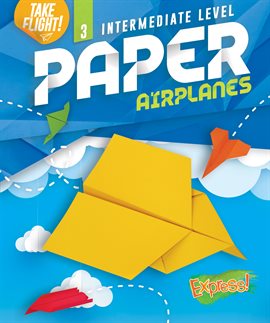 Cover image for Intermediate Level Paper Airplanes