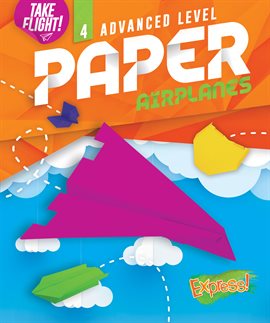 Cover image for Advanced Level Paper Airplanes