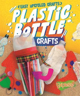 Cover image for Plastic Bottle Crafts