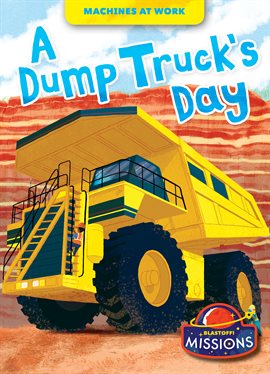 Cover image for A Dump Truck's Day