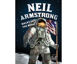 Cover image for Neil Armstrong Walks on the Moon