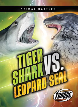 Cover image for Tiger Shark vs. Leopard Seal