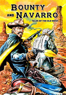 Imagen de portada para Bounty and Navarro: Tales of the Old West