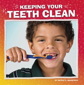 Imagen de portada para Keeping Your Teeth Clean
