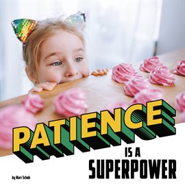 Cover image for Patience Is a Superpower