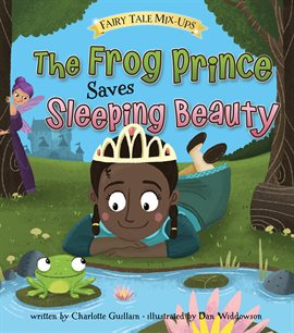 Cover image for The Frog Prince Saves Sleeping Beauty