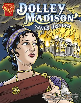 Imagen de portada para Dolley Madison Saves History