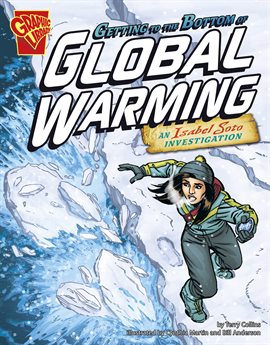 Cover image for Getting to the Bottom of Global Warming: An Isabel Soto Investigation