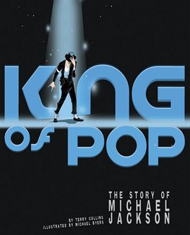 Cover image for King of Pop: The Story of Michael Jackson