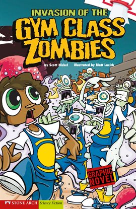 Imagen de portada para Invasion of the Gym Class Zombies