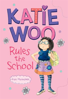 Imagen de portada para Katie Woo Rules the School