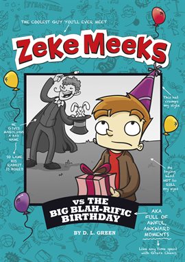 Cover image for Zeke Meeks vs the Big Blah-rific Birthday