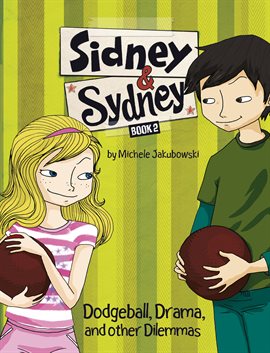 Cover image for Dodgeball, Drama, and Other Dilemmas