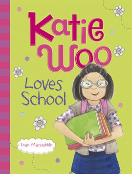 Imagen de portada para Katie Woo Loves School