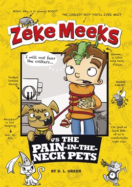 Cover image for Zeke Meeks vs the Pain-in-the-Neck Pets