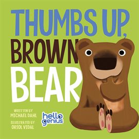 Cover image for Thumbs Up, Brown Bear
