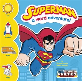 Cover image for Superman: A Word Adventure!