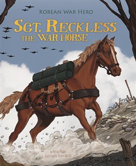 Cover image for Sgt. Reckless the War Horse