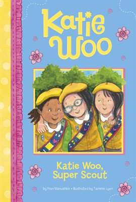 Imagen de portada para Katie Woo, Super Scout