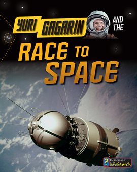 Cover image for Yuri Gagarin and the Race to Space
