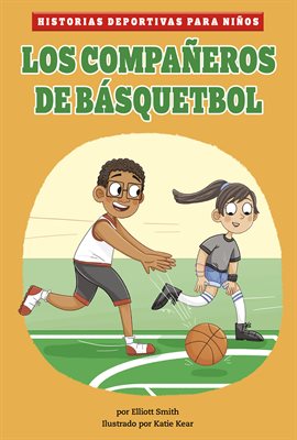 Cover image for Los compañeros de básquetbol