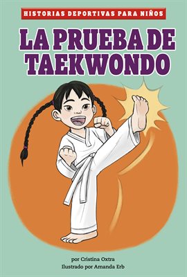 Cover image for La prueba de taekwondo