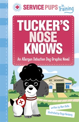 Cover image for Service Pups in Training: Tucker's Nose Knows