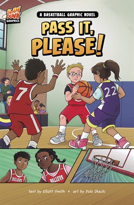 Cover image for Slam Dunk Graphics: Pass It, Please!