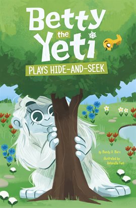 Imagen de portada para Betty the Yeti Plays Hide-and-Seek