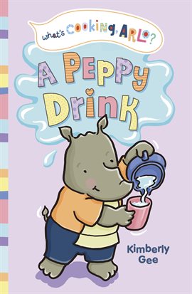 Cover image for What's Cooking, Arlo?: A Peppy Drink