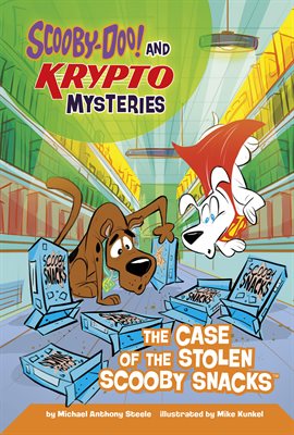 Cover image for The Case of the Stolen Scooby Snacks