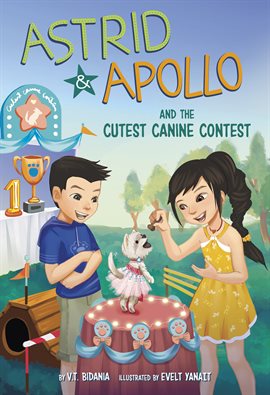 Imagen de portada para Astrid and Apollo and the Cutest Canine Contest