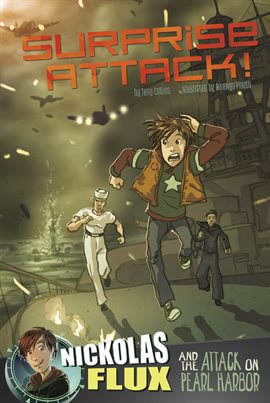 Cover image for Surprise Attack!: Nickolas Flux and the Attack on Pearl Harbor