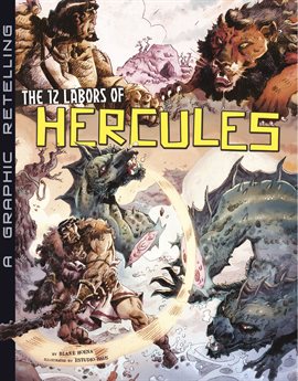 Cover image for The 12 Labors of Hercules: A Graphic Retelling