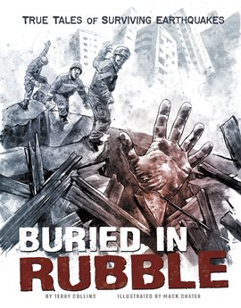 Cover image for Buried in Rubble: True Stories of Surviving Earthquakes