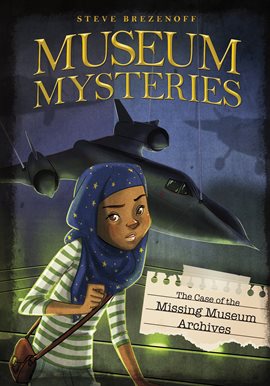Cover image for The Case of the Missing Museum Archives