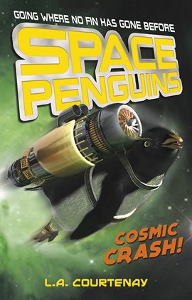 Cover image for Space Penguins Cosmic Crash!