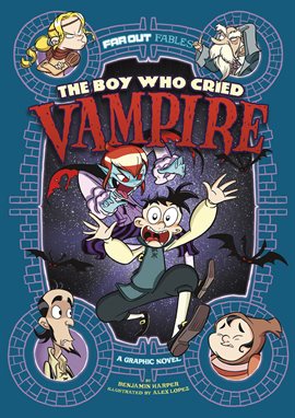 Cover image for The Boy Who Cried Vampire