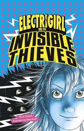 Cover image for Electrigirl and the Invisible Thieves