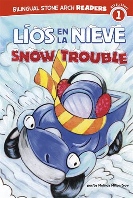 Cover image for Líos en la Nieve/Snow Trouble