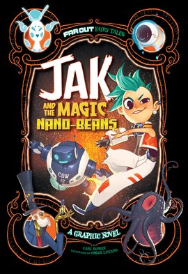 Cover image for Far Out Fairy Tales: Jak and the Magic Nano-beans