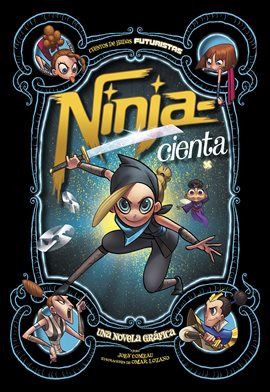 Cover image for Ninja-cienta: Una novela gráfica