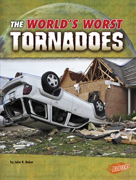 Cover image for The World's Worst Tornadoes