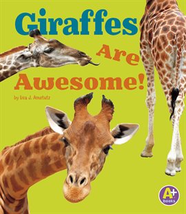 Cover image for Giraffes Are Awesome!