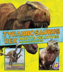 Cover image for Tyrannosaurus Rex and Its Relatives