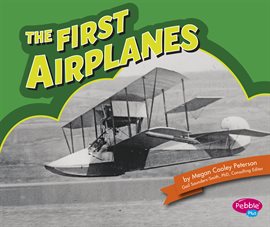 Cover image for The First Airplanes