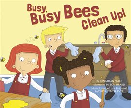 Cover image for Busy, Busy Bees Clean Up!